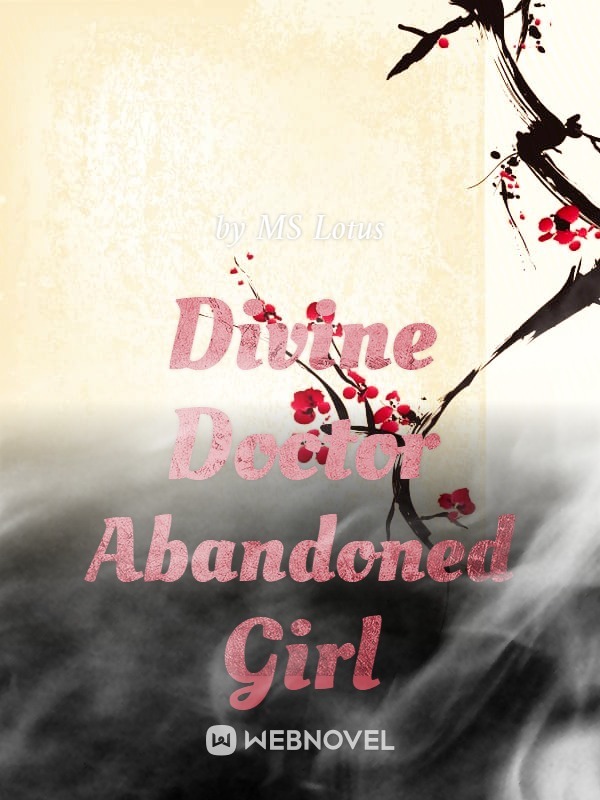 Divine Doctor Abandoned Girl Book