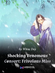Shocking Venomous Consort: Frivolous Miss Book