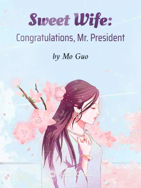 Sweet Wife: Congratulations, Mr. President