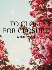 to close for closure Book