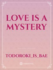 love is a mystery Book