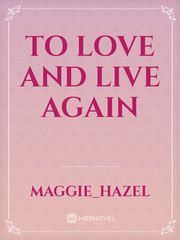 To love and live Again Book