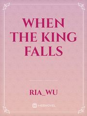 When the King Falls Book