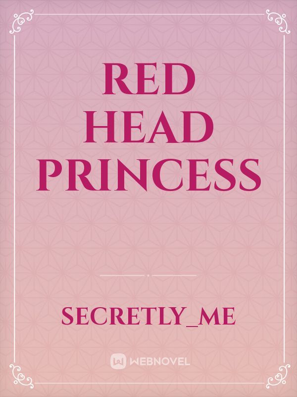 Red Head Princess