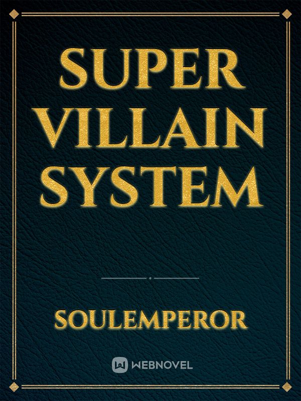 Super Villain System