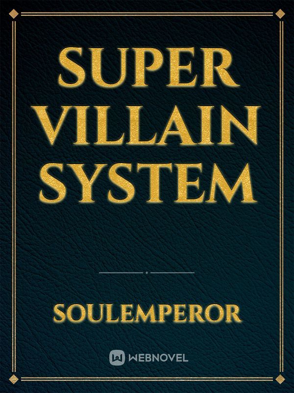 Super Villain System