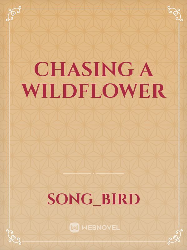 Chasing a wildflower Book