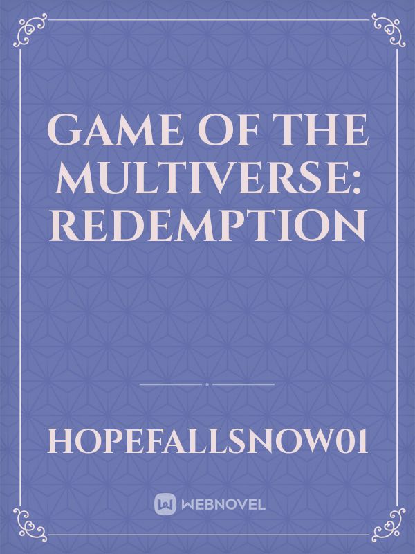 Game of the Multiverse: Redemption