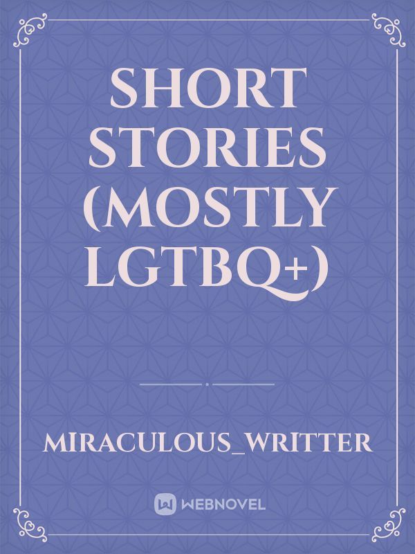 Short stories (mostly lgtbq+) Book