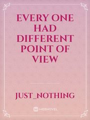every one had different point of view Book