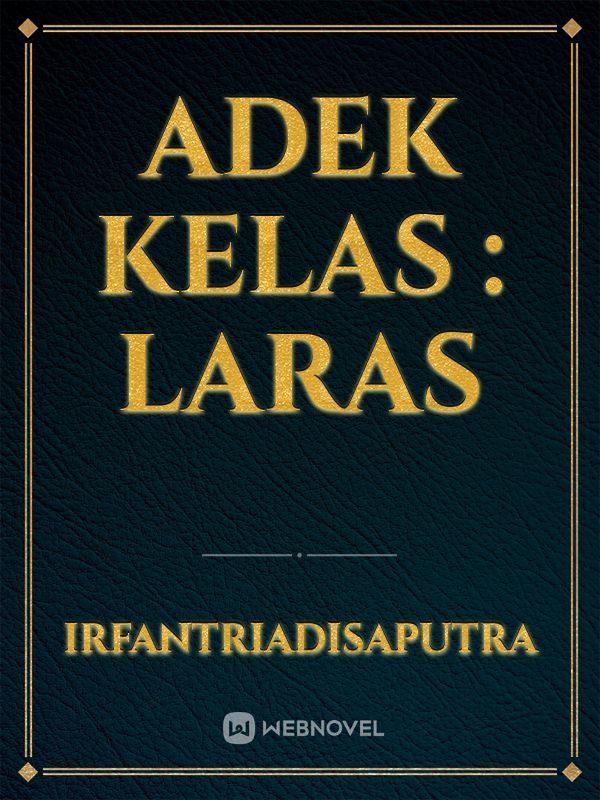 Adek Kelas : Laras