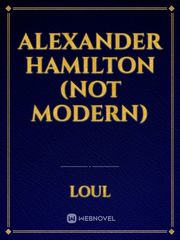 Alexander Hamilton (not modern) Book