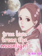 true love from the moolight Book