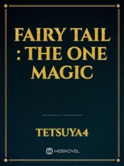 FAIRY TAIL : The one magic Book