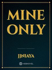 Mine only Book