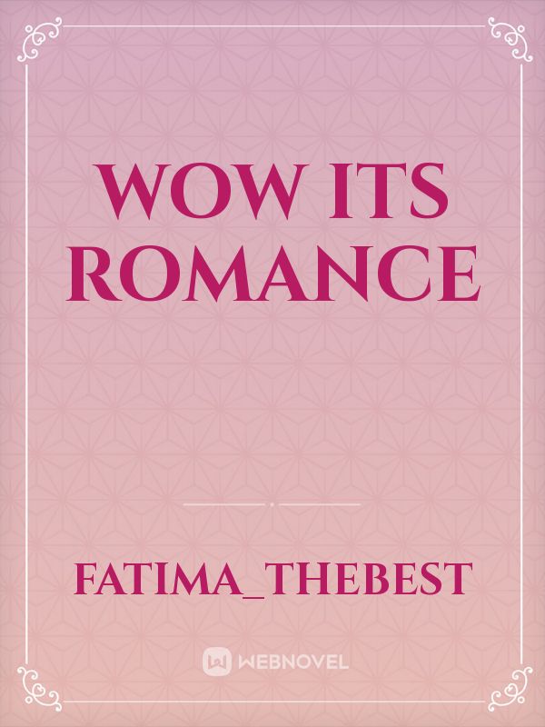 Wow Its ROMANCE Book