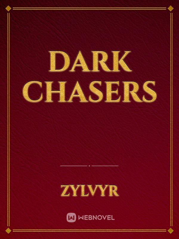 Dark Chasers