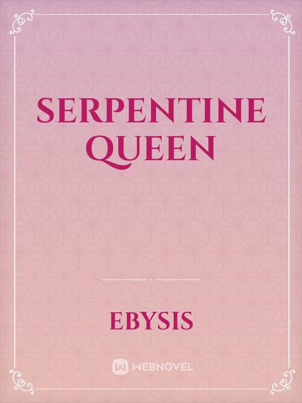 Serpentine Queen Book