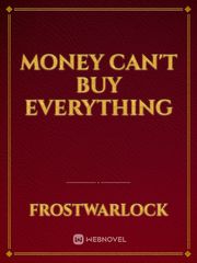 Money Can't Buy Everything Book