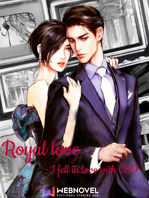 Royal love - I fell in love with CEO Book
