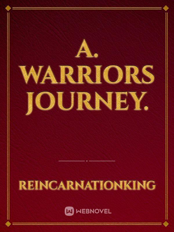A. Warriors Journey. Book