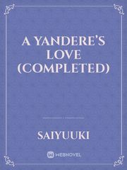 A Yandere’s love (completed) Book