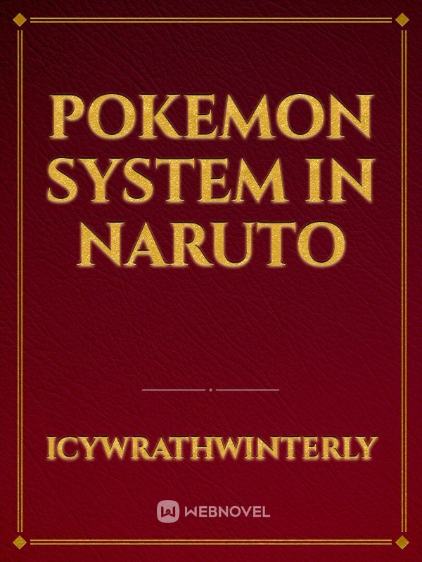 Pokemon System In Naruto