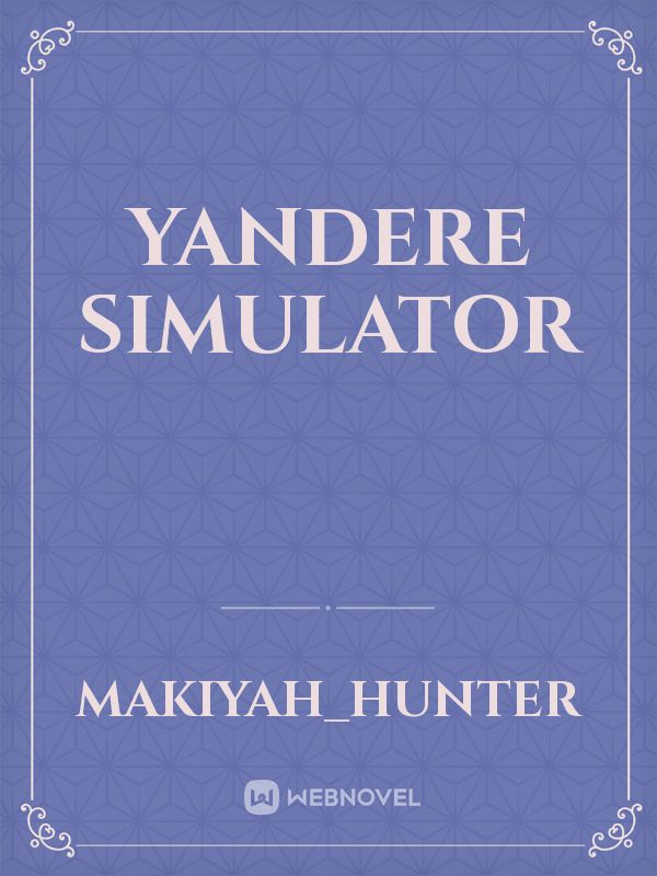 Yandere simulator