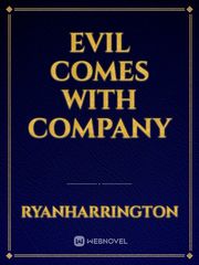 Evil comes with company Book