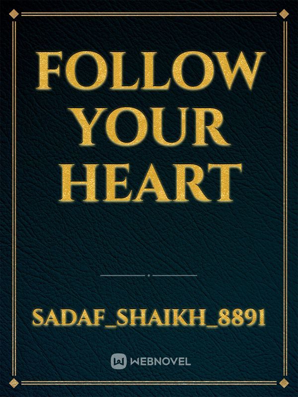 Follow your heart Book