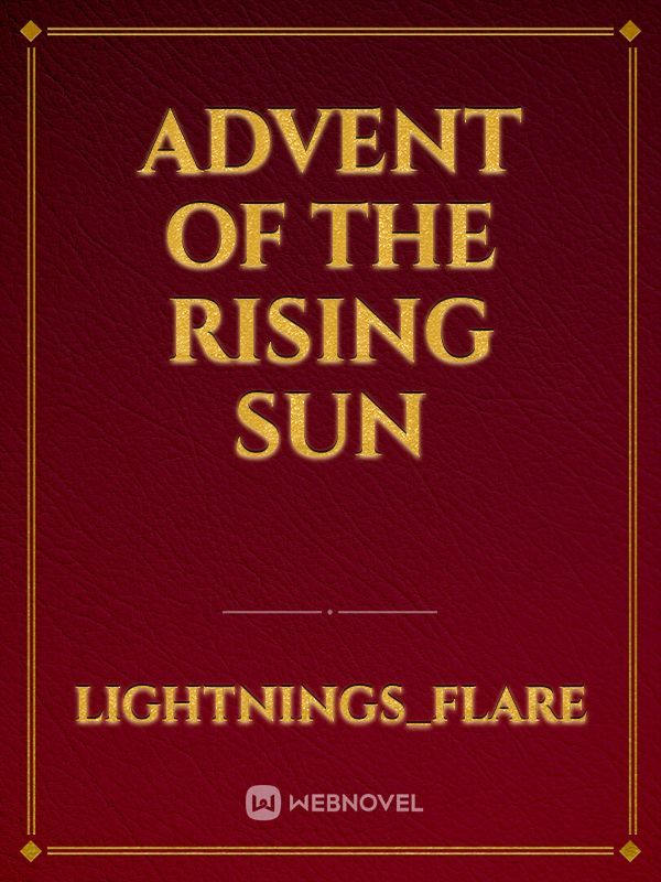 Advent of the rising sun Book