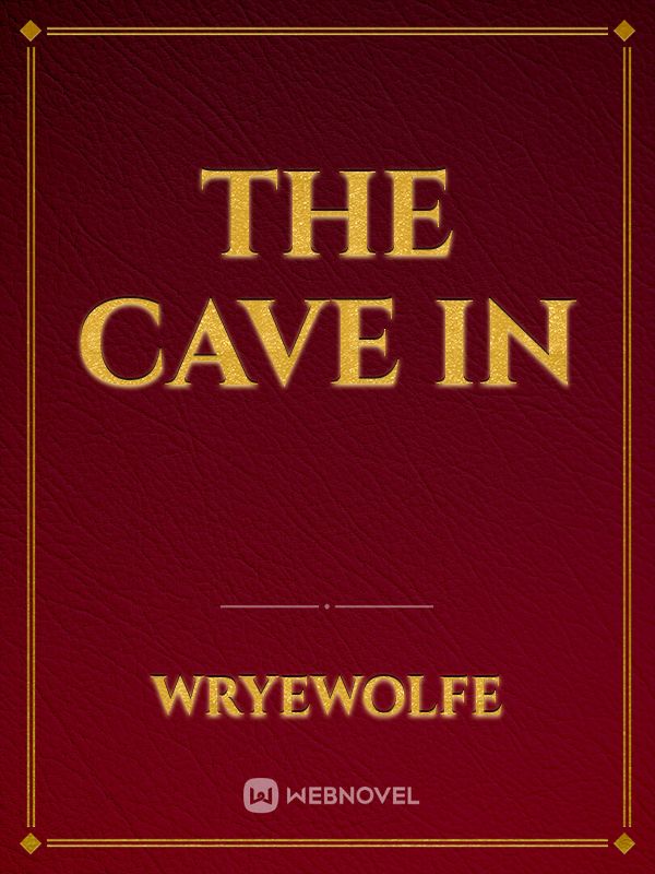 The Cave In