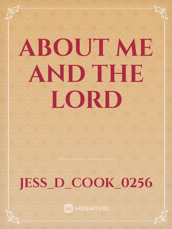 About me and the Lord