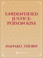 Unidentified Justice: Poison kiss Book