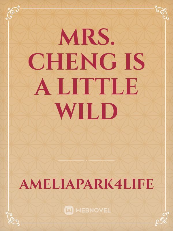 Mrs. Cheng is a little wild Book