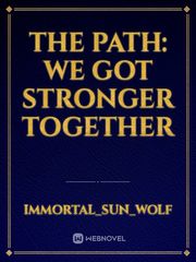 The Path: We Got Stronger Together Book