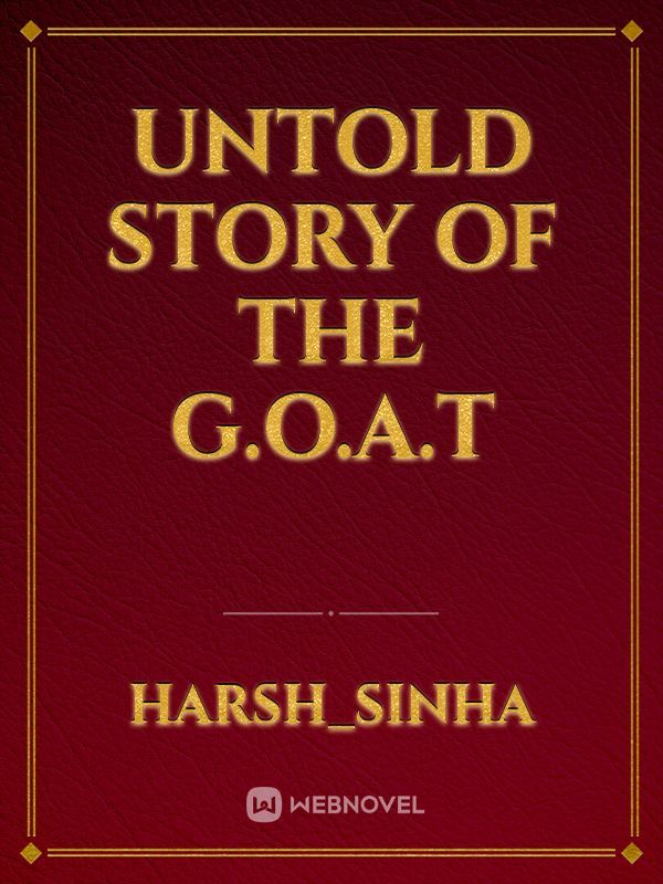 UNTOLD STORY OF THE G.O.A.T Book