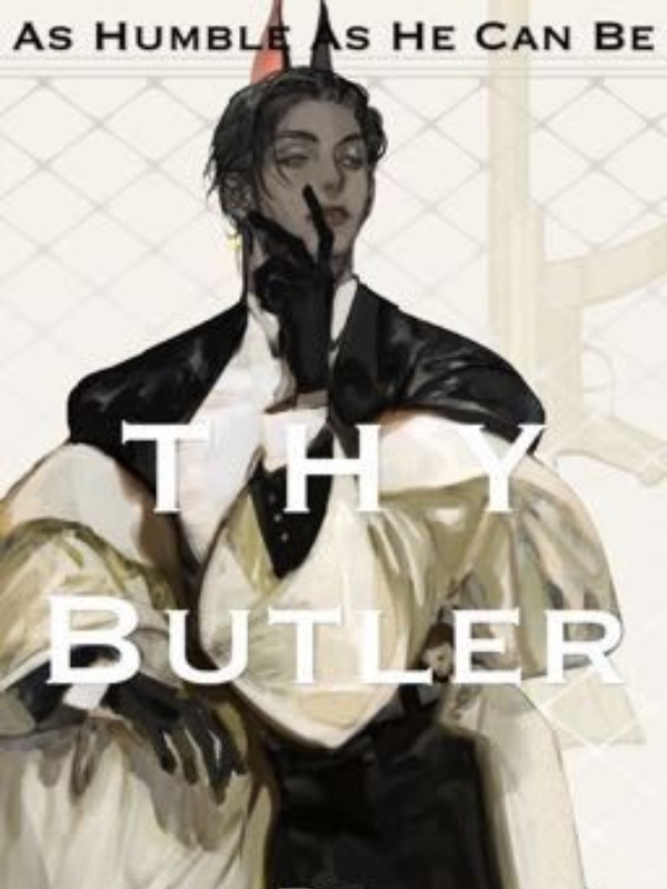 Thy Butler*