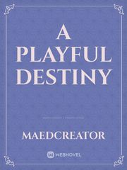 A Playful Destiny Book