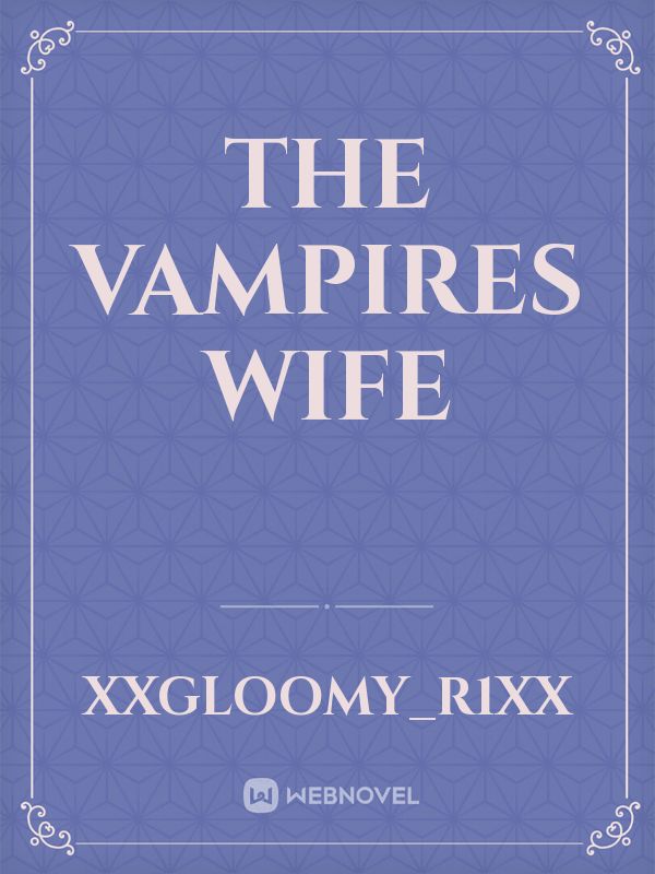 The Vampires Wife