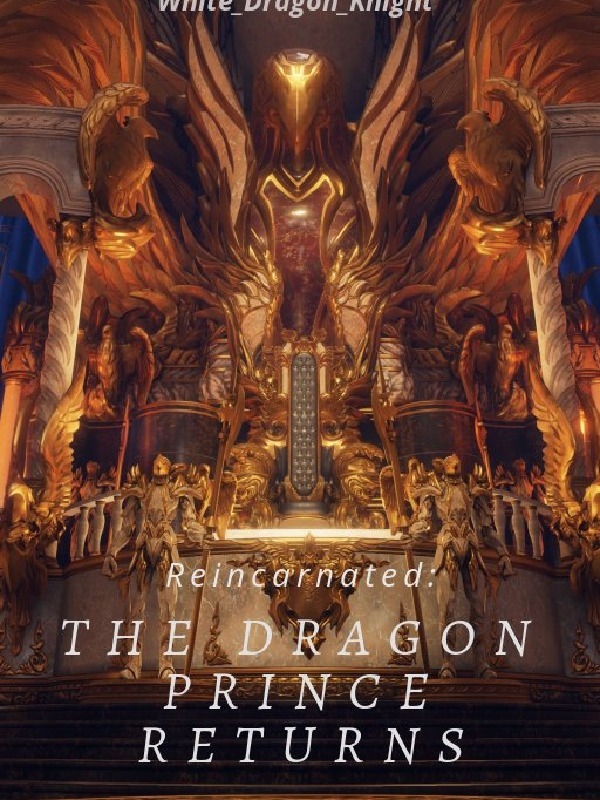 Reincarnated: The Dragon Prince Returns Book