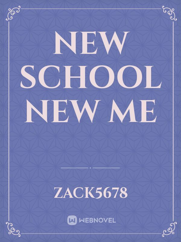 New School New Me