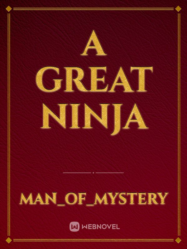 A Great Ninja