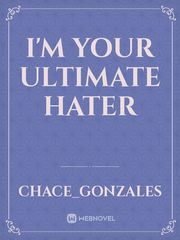 I'm Your Ultimate Hater Book