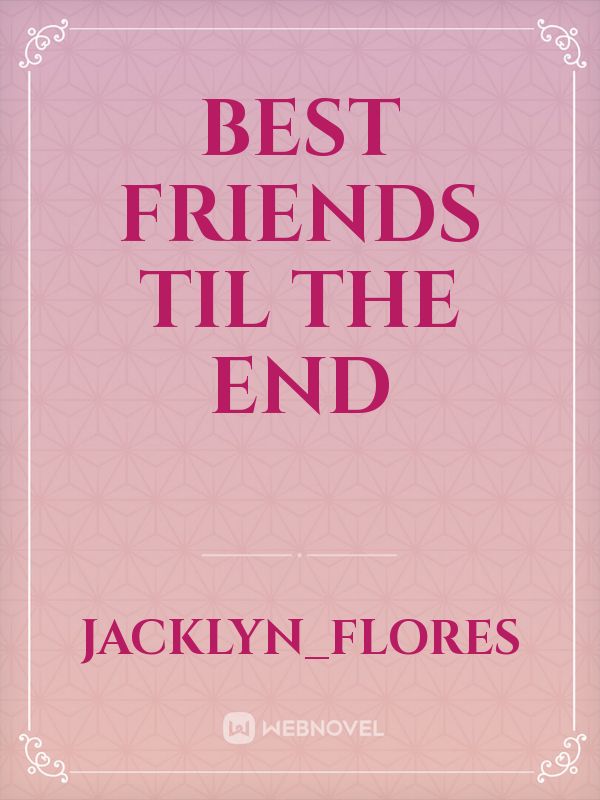 Best friends til the end Book