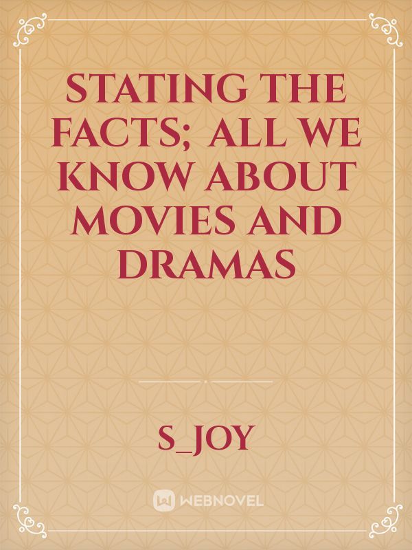 Stating the facts; All we know about movies and dramas Book