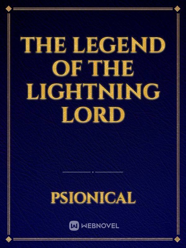 The Legend of the Lightning Lord