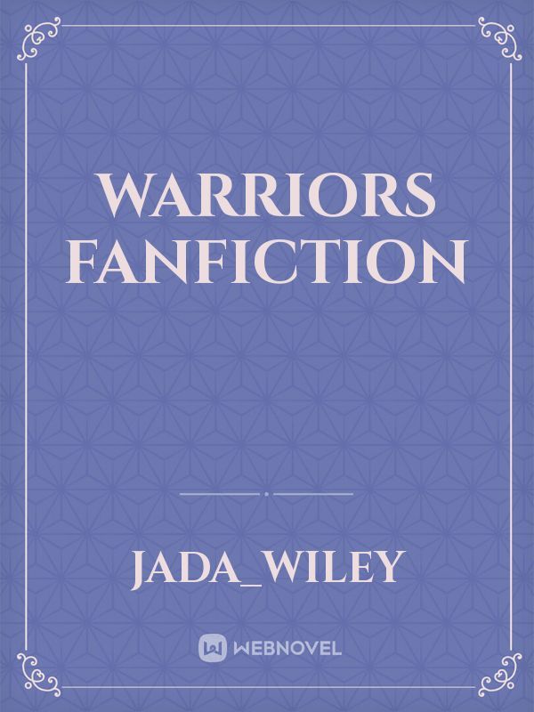 Warriors fanfiction