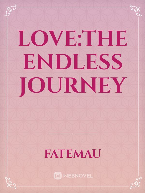 LOVE:The Endless Journey Book