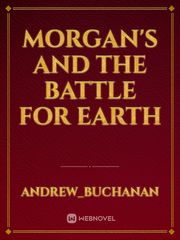 Morgan's and the battle for Earth Book